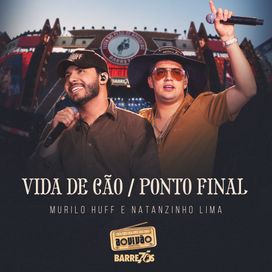 Vida de Cão / Ponto Final (part. Murilo Huff) - 2025 • Sencillo/EP