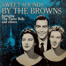 Sweet Sounds By The Browns - 1959 • Álbum