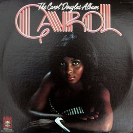 The Carol Douglas Album - 1974 • Álbum