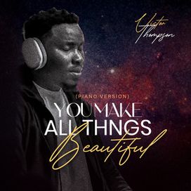You Make All Things Beautiful (Piano Session) - 2022 • Sencillo/EP