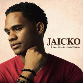 I Am Jaicko Lawrence - Jaicko Lawrence