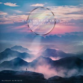 Made In Your Image (Radio Version) - 2023 • Single/EP