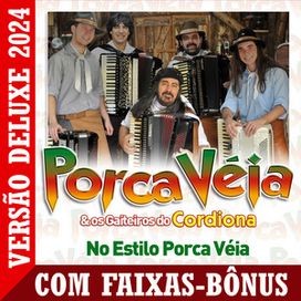 No Estilo Porca Véia - Versão Deluxe 2024 - 2024 • Álbum