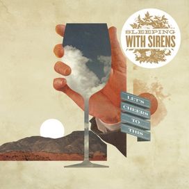 Let's Cheers To This - 2011 • Álbum