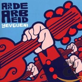 Aan de Arbeid - 2007 • Álbum