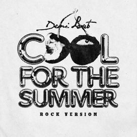 Cool for the Summer (Rock Version) - 2023 • Single/EP