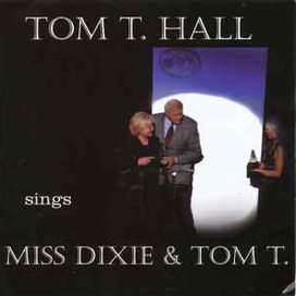 Sings Miss Dixie &amp; Tom T. - 2007 • Álbum
