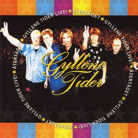 Återtåget: Gyllene Tider Live! - 1997 • Álbum