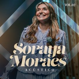 Soraya Moraes - Acústico Volume 2 - 2023 • Single/EP