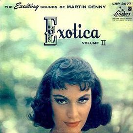 Exotica, Volume II - 1957 • Álbum