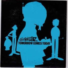 Tomorrow Comes Today - 2002 • Single/EP