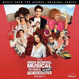 High School Musical: The Musical: The Series - Season 2 (Original Soundtrack/ Season 2)  - 2021 • Álbum