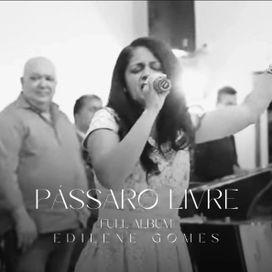 Pássaro Livre (Full Album) [Remasterizado] - 2023 • Sencillo/EP