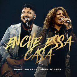 Enche Essa Casa (part. Israel Salazar) (Ao Vivo Em Belo Horizonte / 2020) - 2020 • Single/EP