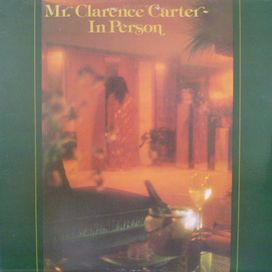 Mr. Clarence Carter In Person - 1981 • Álbum
