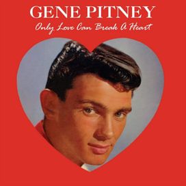 Only Love Can Break a Heart - 1962 • Álbum