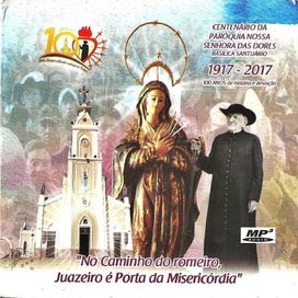 Especial 100 Paróquia Mãe das Dores Juazeiro - 2016 • Álbum