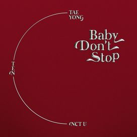 Baby Don't Stop (Special Thai Version) - 2018 • Sencillo/EP