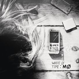 Waste Of Time - 2013 • Single/EP