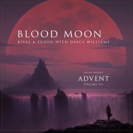 Bloodmoon (feat. Rival &amp; Dayce Williams) - 2023 • Sencillo/EP