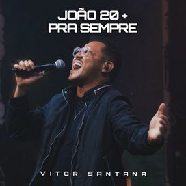 João 20 + Pra Sempre - 2025 • Sencillo/EP