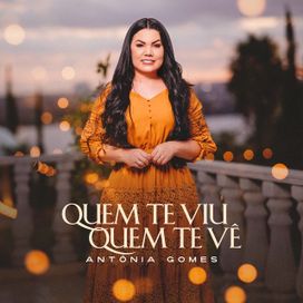 Quem Te Viu, Quem Te Vê - 2024 • Single/EP