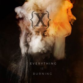Everything is Burning (Metanoia Addendum) - 2016 • Álbum