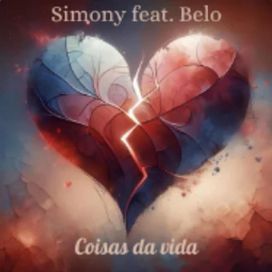 Coisas da Vida (part. Belo) - 2025 • Single/EP