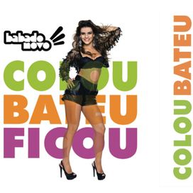 Colou Bateu Ficou (Ao Vivo) - 2013 • Álbum