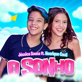 O Sonho (part. Henrique Cauã) - 2024 • Single/EP