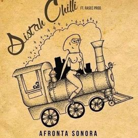Afronta Sonora - Sistah Chilli