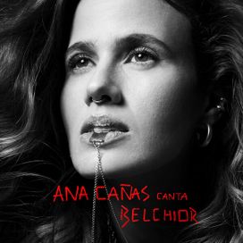 Ana Cañas Canta Belchior - 2021 • Álbum