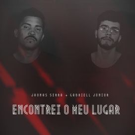 Encontrei o Meu Lugar (part. Gabriel Brito) - 2020 • Single/EP