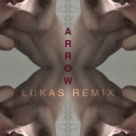Arrow (Lukas Remix) - 2020 • Sencillo/EP