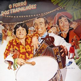 O Forró dos Trapalhões - 1981 • Álbum
