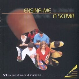 Ensina-Me A Servir - 2003 • Álbum