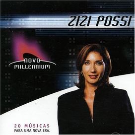 Novo Millennium: Zizi Possi - 2005 • Álbum