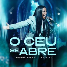 O Céu Se Abre (Ao Vivo) - 2026 • Single/EP