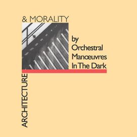 Architecture &amp; Morality - 1981 • Álbum