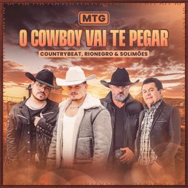 MTG O Cowboy Vai Te Pegar (part. CountryBeat) - 2024 • Single/EP