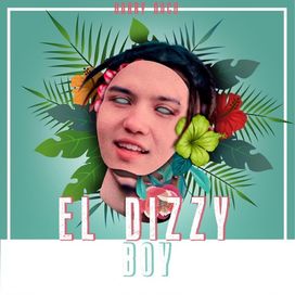 El Dizzy Boy - 2018 • Álbum