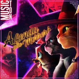 A Lenda Não Morrerá (Gato de Botas 2) - 2023 • Single/EP