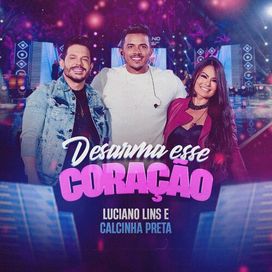 Desarma Esse Coração (part. Luciano Lins) - 2021 • Sencillo/EP