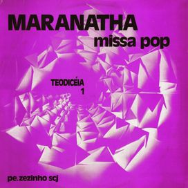 Teodiceia 1: Missa Maranathá - 1977 • Álbum