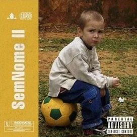 SemNome II - 2025 • Álbum