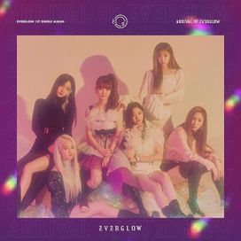 ARRIVAL OF EVERGLOW - 2019 • Álbum