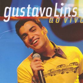 Gustavo Lins: ao Vivo - 2005 • Álbum