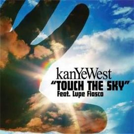 Touch The Sky (feat. Lupe Fiasco) - 2006 • Single/EP