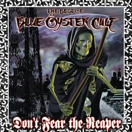 Don't Fear The Reaper: The Best of Blue Oyster Cult - 2000 • Coletânea