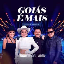 Goiás é Mais (part. Bruno &amp; Marrone) (Ao Vivo em Goiânia) - 2024 • Single/EP